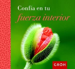CONFÍA EN TU FUERZA INTERIOR | 9788490680063 | Galatea Llibres | Librería online de Reus, Tarragona | Comprar libros en catalán y castellano online