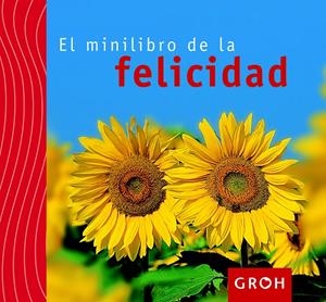 EL MINILIBRO DE LA FELICIDAD | 9788490680087 | Galatea Llibres | Librería online de Reus, Tarragona | Comprar libros en catalán y castellano online
