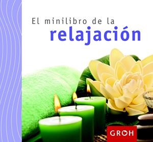 EL MINILIBRO DE LA RELAJACIÓN | 9788490680131 | Galatea Llibres | Librería online de Reus, Tarragona | Comprar libros en catalán y castellano online