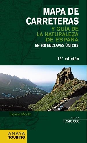 MAPA DE CARRETERAS Y GUÍA DE LA NATURALEZA DE ESPAÑA 1:340.000 - 2014 | 9788499356075 | MORILLO FERNÁNDEZ, COSME | Galatea Llibres | Llibreria online de Reus, Tarragona | Comprar llibres en català i castellà online