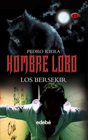 LOS BERSEKIR: HOMBRE LOBO | 9788468303956 | RIERA, PEDRO | Galatea Llibres | Llibreria online de Reus, Tarragona | Comprar llibres en català i castellà online