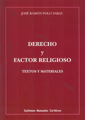 DERECHO Y FACTOR RELIGIOSO TEXTOS Y MATERIALES | 9788490311141 | POLO, JOSE RAMON | Galatea Llibres | Llibreria online de Reus, Tarragona | Comprar llibres en català i castellà online