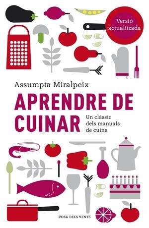 APRENDRE DE CUINAR | 9788415961048 | MIRALPEIX, ASSUMPTA | Galatea Llibres | Llibreria online de Reus, Tarragona | Comprar llibres en català i castellà online