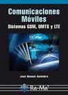 COMUNICACIONES MÓVILES. SISTEMAS GSM, UMTS Y LTE | 9788499641294 | HUIDOBRO MOYA, JOSÉ MANUEL | Galatea Llibres | Librería online de Reus, Tarragona | Comprar libros en catalán y castellano online
