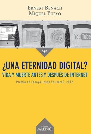 UNA ETERNIDAD DIGITAL? | 9788497435963 | PUEYO PARÍS, MIQUEL/BENACH PASCUAL, ERNEST | Galatea Llibres | Librería online de Reus, Tarragona | Comprar libros en catalán y castellano online