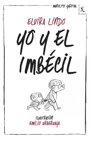 YO Y EL IMBÉCIL | 9788432214974 | LINDO, ELVIRA | Galatea Llibres | Librería online de Reus, Tarragona | Comprar libros en catalán y castellano online