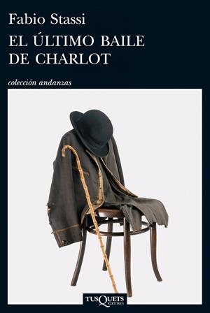 EL ÚLTIMO BAILE DE CHARLOT | 9788483838181 | STASSI, FABIO | Galatea Llibres | Librería online de Reus, Tarragona | Comprar libros en catalán y castellano online