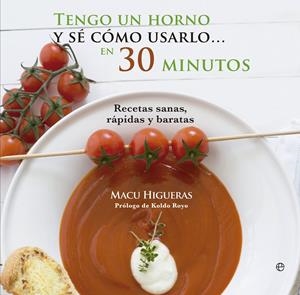TENGO UN HORNO Y SÉ CÓMO USARLO | 9788490600214 | HIGUERAS, INMACULADA | Galatea Llibres | Llibreria online de Reus, Tarragona | Comprar llibres en català i castellà online