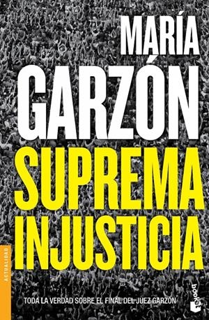 SUPREMA INJUSTICIA | 9788408123835 | GARZÓN, MARIA | Galatea Llibres | Llibreria online de Reus, Tarragona | Comprar llibres en català i castellà online