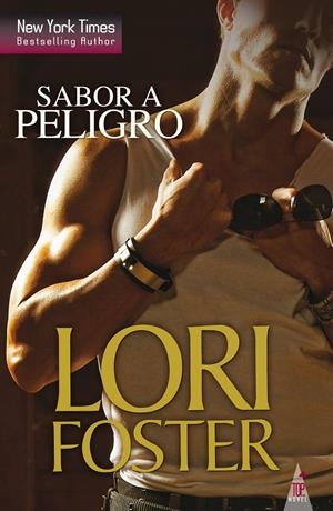 SABOR A PELIGRO | 9788468740751 | FOSTER, LORI | Galatea Llibres | Librería online de Reus, Tarragona | Comprar libros en catalán y castellano online