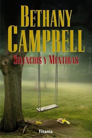 SILENCIOS Y MENTIRAS | 9788495752451 | CAMPBELL, BETHANY | Galatea Llibres | Librería online de Reus, Tarragona | Comprar libros en catalán y castellano online