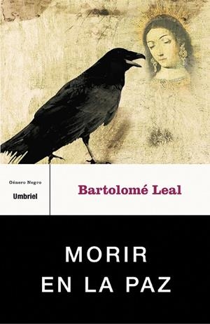 MORIR EN PAZ | 9788495618665 | LEAL, BARTOLOME | Galatea Llibres | Llibreria online de Reus, Tarragona | Comprar llibres en català i castellà online