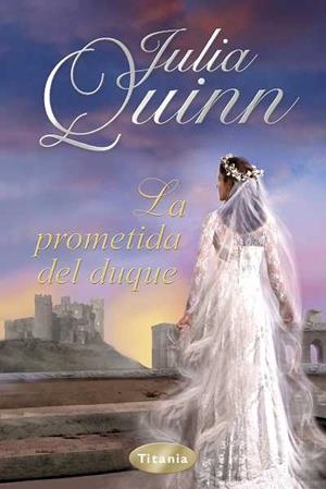 LA PROMETIDA DEL DUQUE | 9788492916238 | QUINN, JULIA | Galatea Llibres | Librería online de Reus, Tarragona | Comprar libros en catalán y castellano online