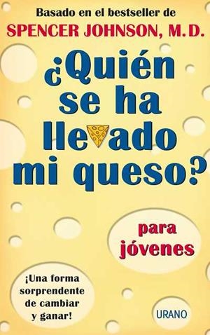 QUIEN SE HA LLEVADO MI QUESO? PARA JOVENES | 9788479535285 | JOHNSON,SPENCER | Galatea Llibres | Llibreria online de Reus, Tarragona | Comprar llibres en català i castellà online