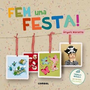 FEM UNA FESTA! | 9788498258684 | NAVARRO SIMON, ÀNGELS | Galatea Llibres | Librería online de Reus, Tarragona | Comprar libros en catalán y castellano online