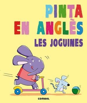 PINTA EN ANGLÈS. LES JOGUINES | 9788498258868 | AGENCIA IMC | Galatea Llibres | Librería online de Reus, Tarragona | Comprar libros en catalán y castellano online