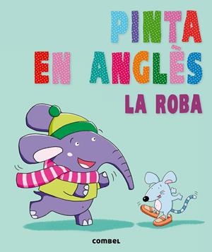 PINTA EN ANGLÈS. LA ROBA | 9788498258905 | AGENCIA IMC | Galatea Llibres | Librería online de Reus, Tarragona | Comprar libros en catalán y castellano online