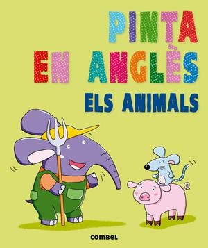 PINTA EN ANGLÈS. ELS ANIMALS | 9788498258929 | AGENCIA IMC | Galatea Llibres | Librería online de Reus, Tarragona | Comprar libros en catalán y castellano online