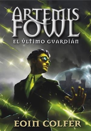 ARTEMIS FOWL 8. EL ÚLTIMO GUARDIÁN | 9788490430071 | COLFER, EOIN | Galatea Llibres | Llibreria online de Reus, Tarragona | Comprar llibres en català i castellà online