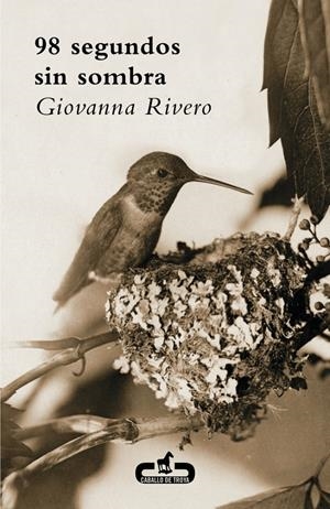 NOVENTA Y OCHO SEGUNDOS SIN SOMBRA | 9788415451303 | RIVERO, GIOVANNA | Galatea Llibres | Librería online de Reus, Tarragona | Comprar libros en catalán y castellano online
