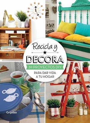 RECICLA Y DECORA | 9788415989004 | Galatea Llibres | Librería online de Reus, Tarragona | Comprar libros en catalán y castellano online