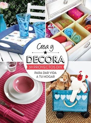 CREA Y DECORA | 9788415989011 | Galatea Llibres | Librería online de Reus, Tarragona | Comprar libros en catalán y castellano online