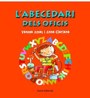 L'ABECEDARI DELS OFICIS | 9788497665049 | CLARIANA, ANNA/VANESA AMAT | Galatea Llibres | Llibreria online de Reus, Tarragona | Comprar llibres en català i castellà online