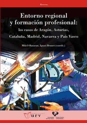 ENTORNO REGIONAL Y FORMACIÓN PROFESIONAL | 9788484242437 | OLAZARAN, MIKEL | Galatea Llibres | Librería online de Reus, Tarragona | Comprar libros en catalán y castellano online