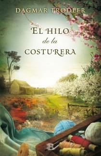 EL HILO DE LA COSTURERA | 9788466654258 | TRODLER, DAGMAR | Galatea Llibres | Llibreria online de Reus, Tarragona | Comprar llibres en català i castellà online
