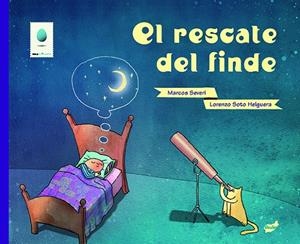 EL RESCATE DEL FINDE | 9788415357414 | SOTO HELGUERA, LORENZO | Galatea Llibres | Llibreria online de Reus, Tarragona | Comprar llibres en català i castellà online