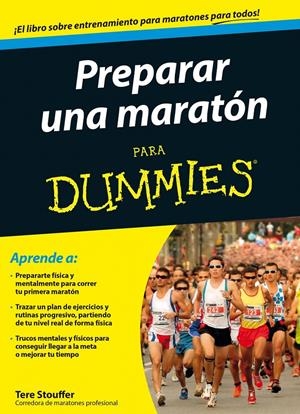 PREPARAR UNA MARATÓN PARA DUMMIES | 9788432902031 | STOUFFER, TERE | Galatea Llibres | Librería online de Reus, Tarragona | Comprar libros en catalán y castellano online