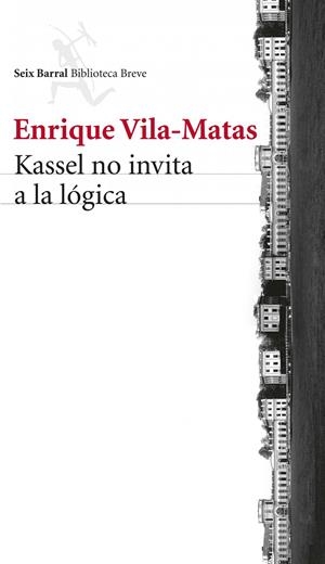KASSEL NO INVITA A LA LÓGICA | 9788432221132 | VILA-MATAS, ENRIQUE | Galatea Llibres | Librería online de Reus, Tarragona | Comprar libros en catalán y castellano online