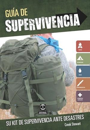 GUÍA DE SUPERVIVENCIA. SU KIT DE SUPERVIVENCIA ANTE DESASTRES | 9788499104683 | STEWART, CREEK | Galatea Llibres | Llibreria online de Reus, Tarragona | Comprar llibres en català i castellà online