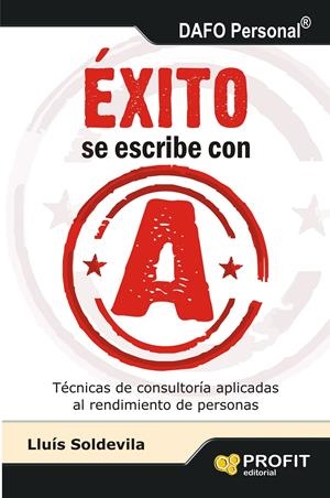 ÉXITO SE ESCRIBE CON A | 9788415505402 | SOLDEVILA VILASIS, LLUIS | Galatea Llibres | Librería online de Reus, Tarragona | Comprar libros en catalán y castellano online