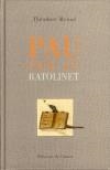 PAU PER AL RATOLINET | 9788497162067 | MONOD, THEODORE | Galatea Llibres | Librería online de Reus, Tarragona | Comprar libros en catalán y castellano online