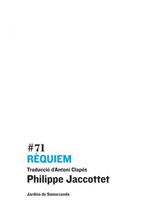 RÈQUIEM | 9788497665087 | JACCOTTET, PHILIPPE | Galatea Llibres | Llibreria online de Reus, Tarragona | Comprar llibres en català i castellà online