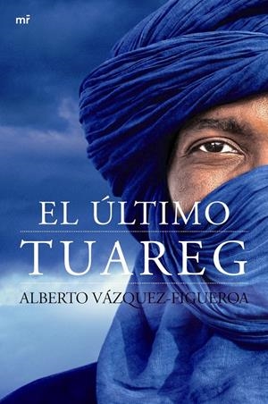 EL ÚLTIMO TUAREG | 9788427040953 | VÁZQUEZ-FIGUEROA, ALBERTO | Galatea Llibres | Llibreria online de Reus, Tarragona | Comprar llibres en català i castellà online