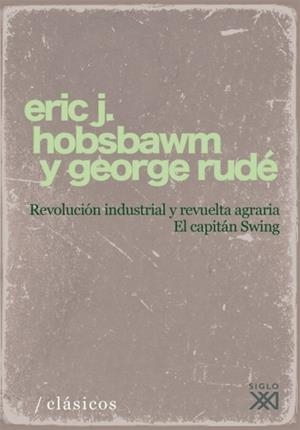 REVOLUCION INDUSTRIAL Y REVUELTA AGRARIA | 9788432313233 | HOBSBAWM, ERIC J | Galatea Llibres | Llibreria online de Reus, Tarragona | Comprar llibres en català i castellà online