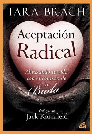 ACEPTACIÓN RADICAL | 9788484455059 | BRACH, TARA | Galatea Llibres | Llibreria online de Reus, Tarragona | Comprar llibres en català i castellà online