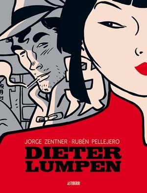 DIETER LUMPEN INTEGRAL | 9788415685494 | PELLEJERO MARTÍNEZ, RUBÉN/ZENTNER HICK, JORGE ISAAC | Galatea Llibres | Librería online de Reus, Tarragona | Comprar libros en catalán y castellano online