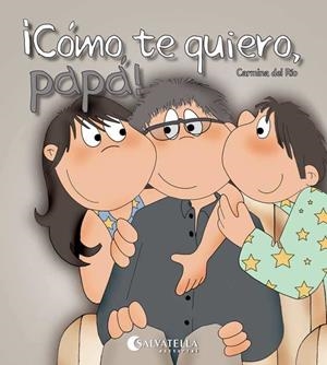 CÓMO TE QUIERO, PAPÁ! | 9788484126591 | DEL RIO GALVE, CARMINA | Galatea Llibres | Llibreria online de Reus, Tarragona | Comprar llibres en català i castellà online