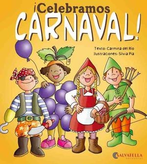 CELEBRAMOS CARNAVAL! | 9788484127468 | DEL RIO GALVE, CARMINA | Galatea Llibres | Llibreria online de Reus, Tarragona | Comprar llibres en català i castellà online