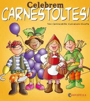 CELEBREM CARNESTOLTES! | 9788484127451 | DEL RIO GALVE, CARMINA | Galatea Llibres | Llibreria online de Reus, Tarragona | Comprar llibres en català i castellà online