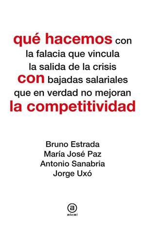 QUÉ HACEMOS CON LA COMPETITIVIDAD | 9788446039105 | ESTRADA, BRUNO | Galatea Llibres | Llibreria online de Reus, Tarragona | Comprar llibres en català i castellà online