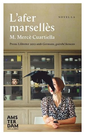 L'AFER MARSELLÈS | 9788415645375 | CUARTIELLA, MARIA MERCÈ | Galatea Llibres | Llibreria online de Reus, Tarragona | Comprar llibres en català i castellà online