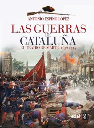 LAS GUERRAS DE CATALUÑA | 9788441433861 | ESPINO LÓPEZ, ANTONIO | Galatea Llibres | Librería online de Reus, Tarragona | Comprar libros en catalán y castellano online