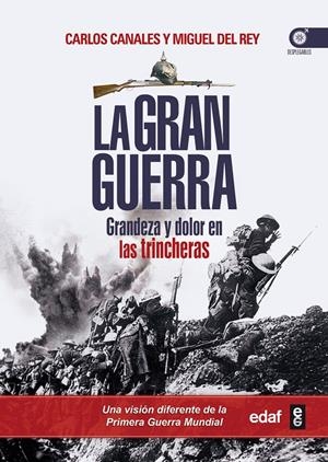 LA GRAN GUERRA | 9788441433915 | CANALES, CARLOS/DEL REY, MIGUEL | Galatea Llibres | Librería online de Reus, Tarragona | Comprar libros en catalán y castellano online