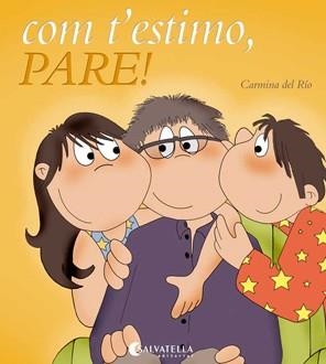 COM T'ESTIMO, PARE! | 9788484126577 | DEL RIO GALVE, CARMINA | Galatea Llibres | Llibreria online de Reus, Tarragona | Comprar llibres en català i castellà online