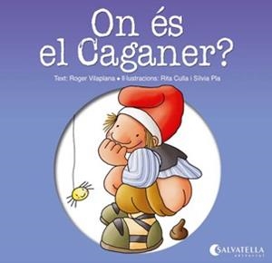 ON ÉS EL CAGANER? | 9788484127413 | VILAPLANA HORTENSI, ROGER | Galatea Llibres | Librería online de Reus, Tarragona | Comprar libros en catalán y castellano online