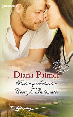 PASIÓN Y SEDUCCIÓN; CORAZÓN INDOMABLE | 9788468740089 | PALMER, DIANA | Galatea Llibres | Llibreria online de Reus, Tarragona | Comprar llibres en català i castellà online